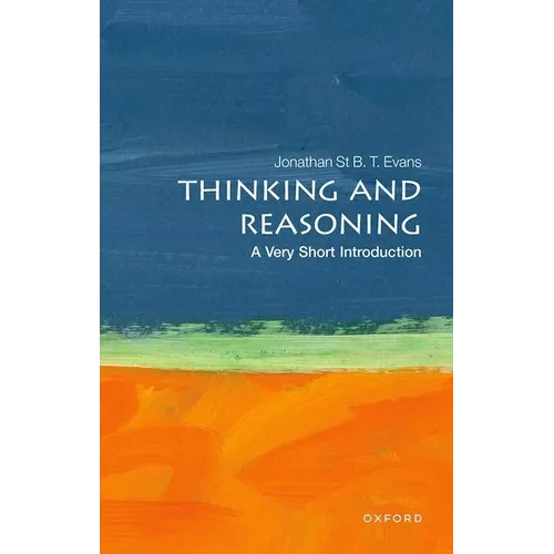 Thinking and Reasoning: A Very Short Introduction - Paperback