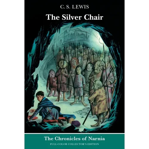 The Silver Chair: Full-Color Collector's Edition (Rpkg) - Paperback