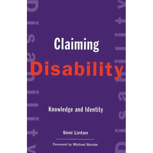 Claiming Disability: Knowledge and Identity - Hardcover