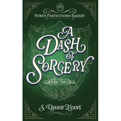 A Dash of Sorcery: A Cozy Fantasy Mystery - Paperback