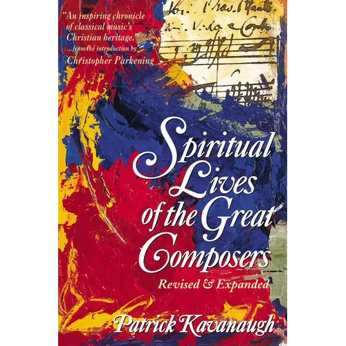 The Spiritual Lives of the Great Composers