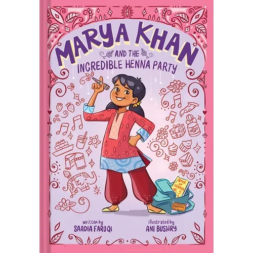 Marya Khan and the Incredible Henna Party (Marya Khan #1) - Paperback