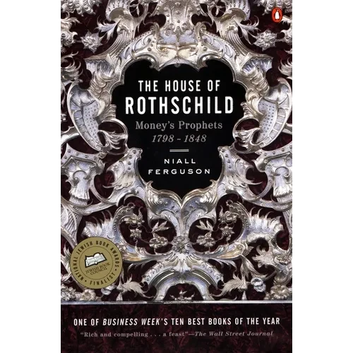 The House of Rothschild: Volume 1: Money's Prophets: 1798-1848 - Paperback