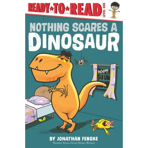 Nothing Scares a Dinosaur - Hardcover
