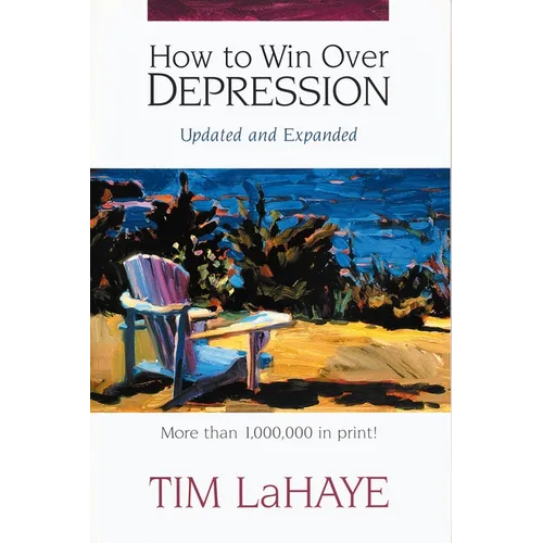 The How to Win Over Depression: Beat Today's Most Painful Emotional Epidemic (Rev) (Rev)