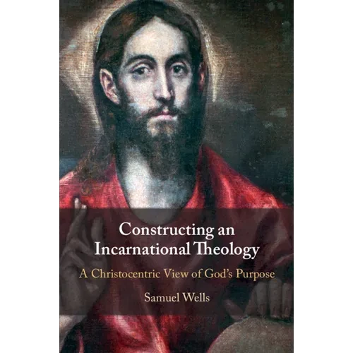 Constructing an Incarnational Theology - Paperback
