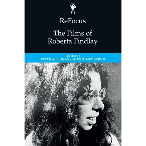 Refocus: The Films of Roberta Findlay - Paperback
