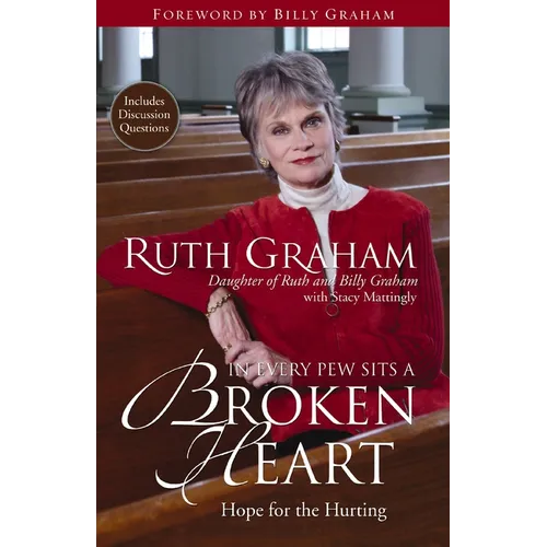 The In Every Pew Sits a Broken Heart: Hope for the Hurting