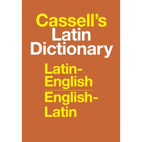 Cassell's Latin Dictionary: Latin-English, English-Latin - Hardcover