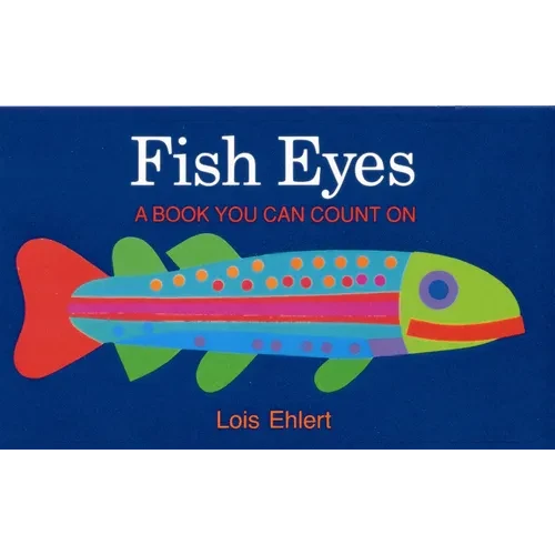 Fish Eyes: A Book You Can Count on - Hardcover