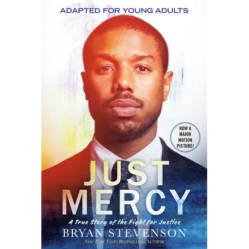 Just Mercy (Movie Tie-In Edition, Adapted for Young Adults): A True Story of the Fight for Justice - Paperback