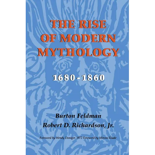 The Rise of Modern Mythology, 1680-1860 - Paperback - IBook Store