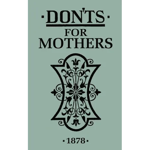 Don'ts for Mothers - Hardcover