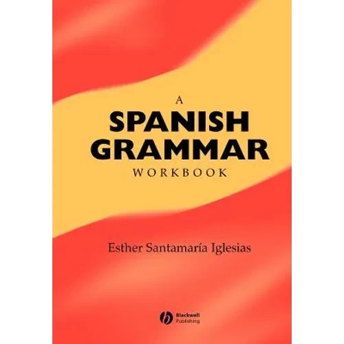 A Spanish Grammar Workbook