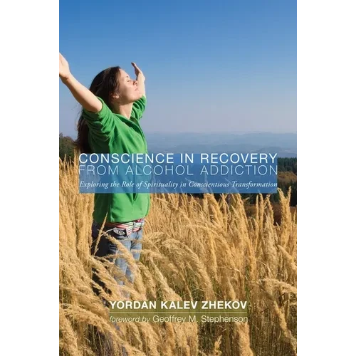 Conscience in Recovery from Alcohol Addiction - Paperback