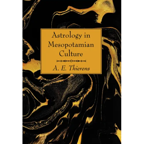 Astrology in Mesopotamian Culture - Hardcover - IBook Store