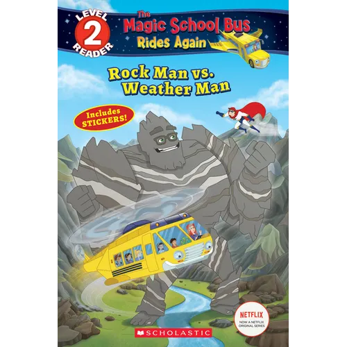Rock Man vs. Weather Man (the Magic School Bus Rides Again: Scholastic Reader, Level 2)