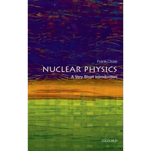 Nuclear Physics: A Very Short Introduction - Paperback