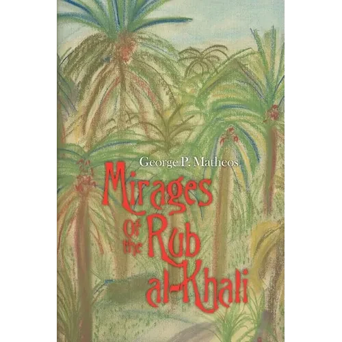 Mirages Of the Rub al-Khali - Paperback