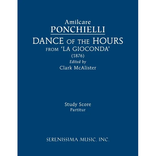 Dance of the Hours from 'La Gioconda': Study score - Paperback - IBook Store