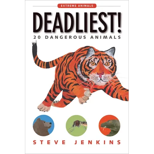 Deadliest!: 20 Dangerous Animals - Paperback