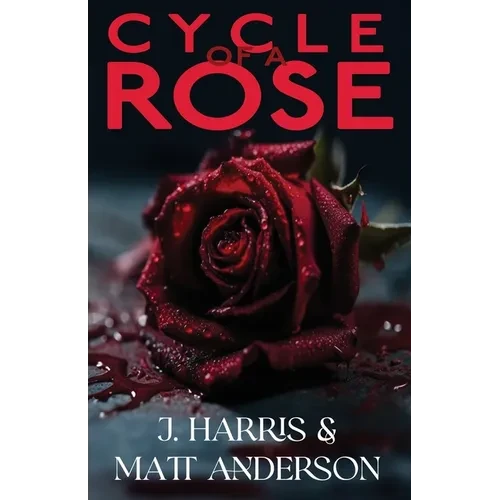 Cycle of a Rose - Paperback
