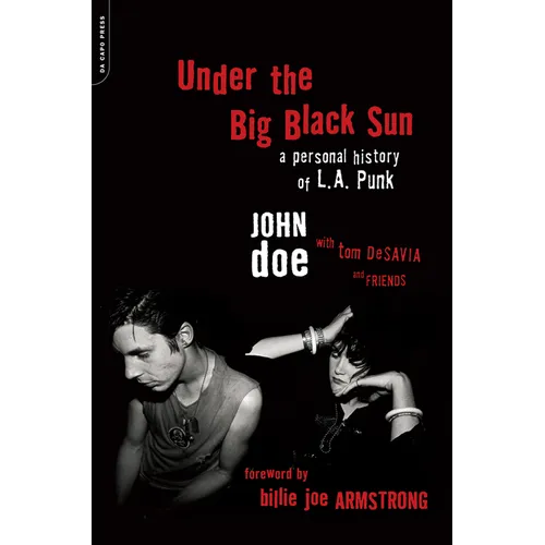 Under the Big Black Sun: A Personal History of L.A. Punk