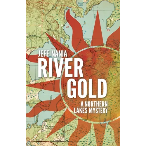 River Gold: A Northern Lakes Mystery - Paperback - IBook Store