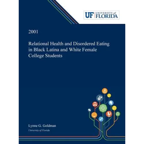 Relational Health and Disordered Eating in Black Latina and White Female College Students - Hardcover