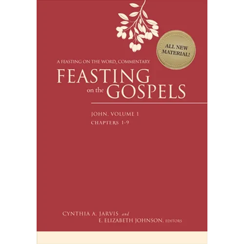 Feasting on the Gospels--John, Volume 1: A Feasting on the Word Commentary - Hardcover