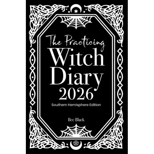 The Practicing Witch Diary 2026 - Southern Hemisphere - Hardcover