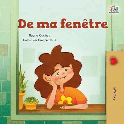 From My Window (French Kids Book) - Paperback