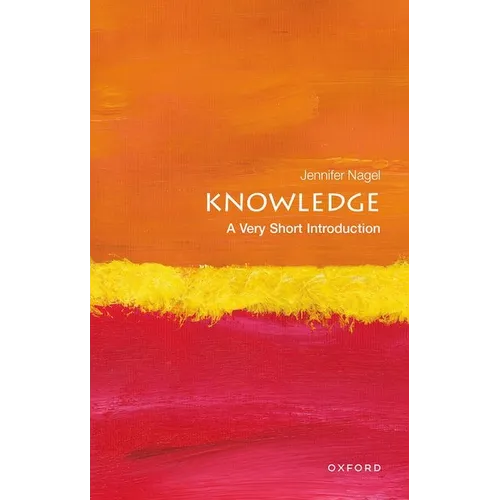 Knowledge: A Very Short Introduction
