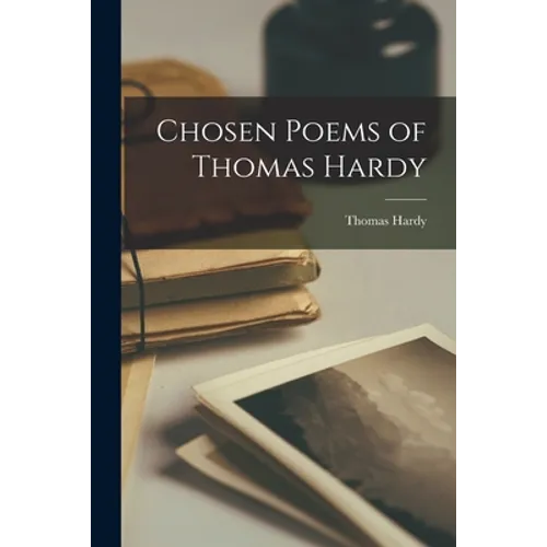 Chosen Poems of Thomas Hardy