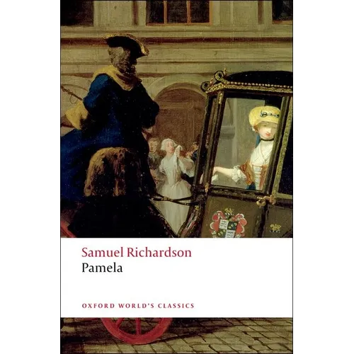 Pamela; Or, Virtue Rewarded