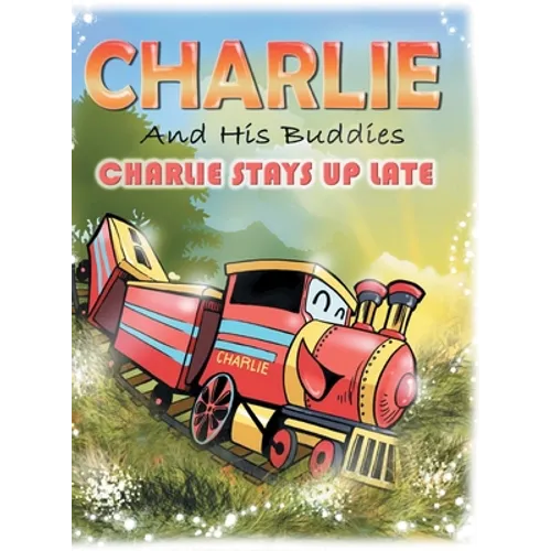 Charlie and His Buddies: Charlie Stays up Late