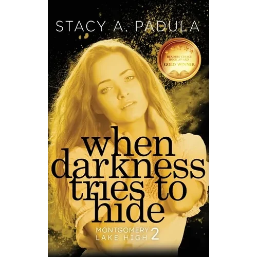 When Darkness Tries to Hide - Hardcover