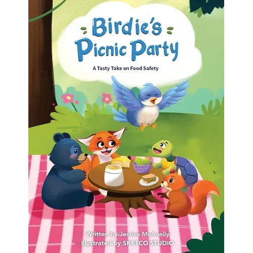 Birdie's Picnic Party: A Tasty Take on Food Safety - Paperback