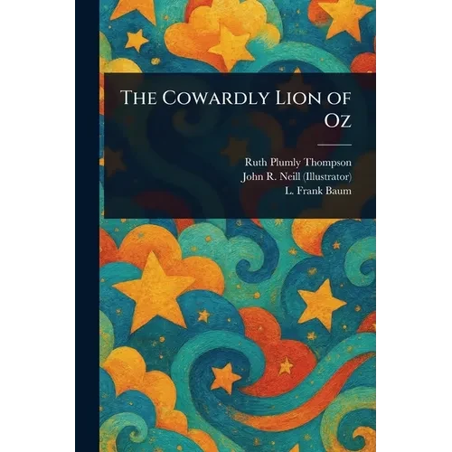 The Cowardly Lion of Oz - Paperback