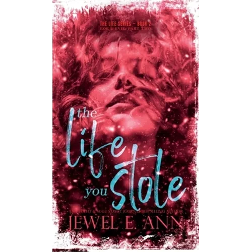 The Life You Stole: Roe & Evie: Part Two - Hardcover