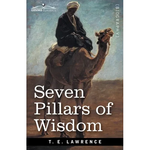 Seven Pillars of Wisdom: A Triumph - Paperback