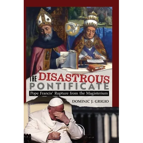The Disastrous Pontificate - Hardcover