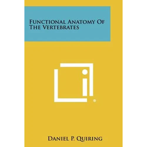 Functional Anatomy of the Vertebrates - Paperback