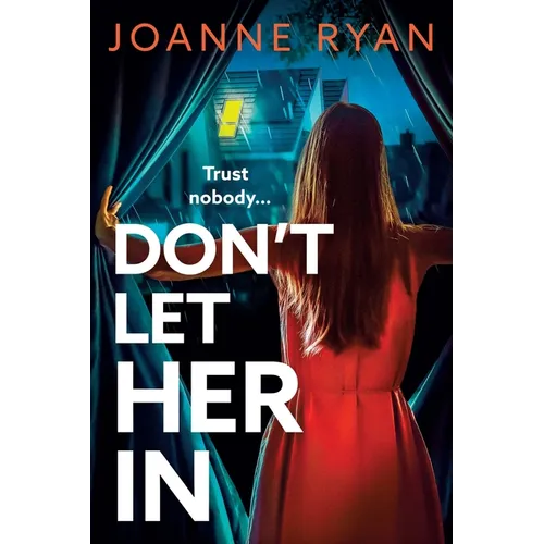 Don't Let Her In