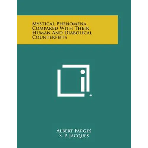 Mystical Phenomena Compared with Their Human and Diabolical Counterfeits - Paperback - IBook Store
