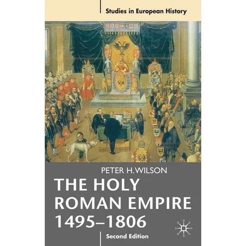 Holy Roman Empire 1495-1806 - Paperback - IBook Store