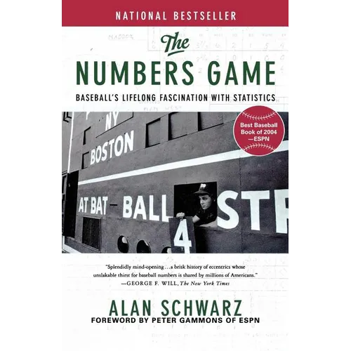 The Numbers Game: Baseball's Lifelong Fascination with Statistics
