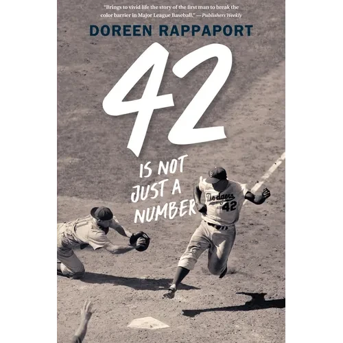 42 Is Not Just a Number: The Odyssey of Jackie Robinson, American Hero - Paperback