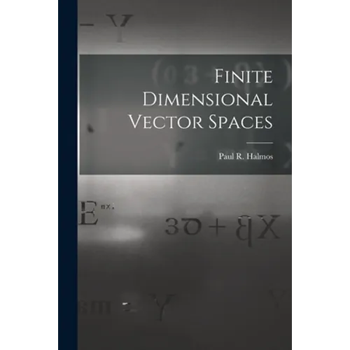 Finite Dimensional Vector Spaces
