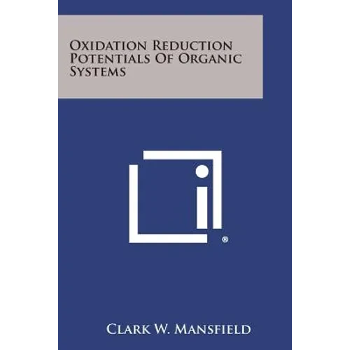 Oxidation Reduction Potentials of Organic Systems - Paperback